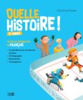 Quelle histoire! - 3e année