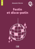Festin et disco-patin, Niveau A2 / 4